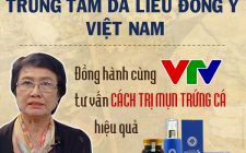 Phương pháp trị mụn trứng cá tại Trung tâm Da liễu Đông y Việt Nam được chương trình “Vì sức khỏe người Việt” trên VTV2 giới thiệu