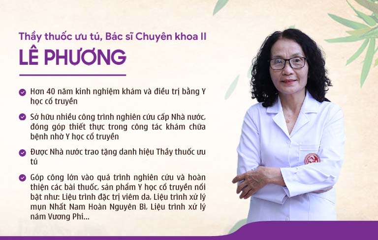 Bác sĩ Lê Phương với hơn 40 năm kinh nghiệm trong lĩnh vực Y học cổ truyền